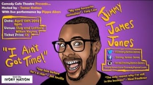 Promotional artwork for Jimmy James Jones showing the date of a show in Milton Keynes and ways to see him on Facebook, Twitter and Instagram